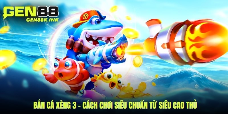 bắn cá xèng 3