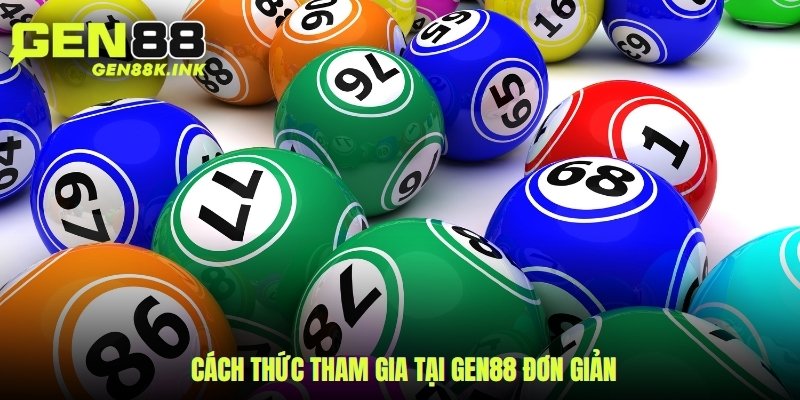 Cách thức tham gia tại gen88 đơn giản