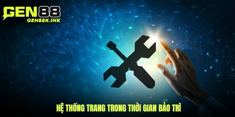 Hệ thống trang trong thời gian bảo trì