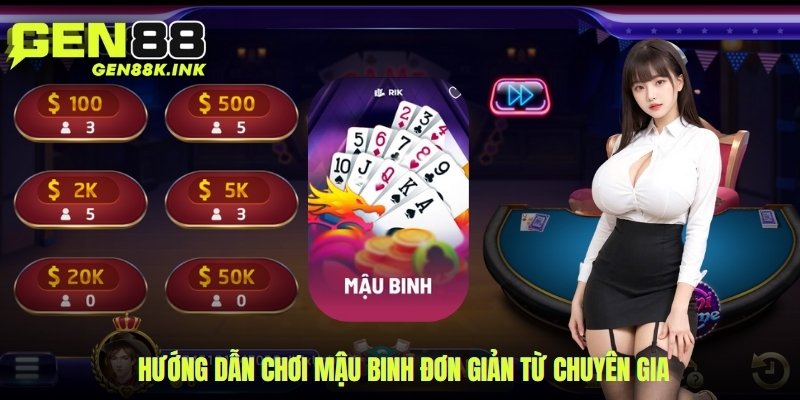 Hướng dẫn chơi mậu binh đơn giản từ chuyên gia