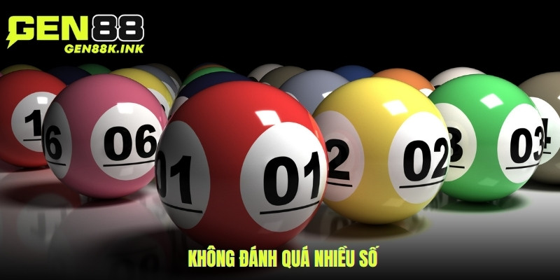 Không đánh quá nhiều số