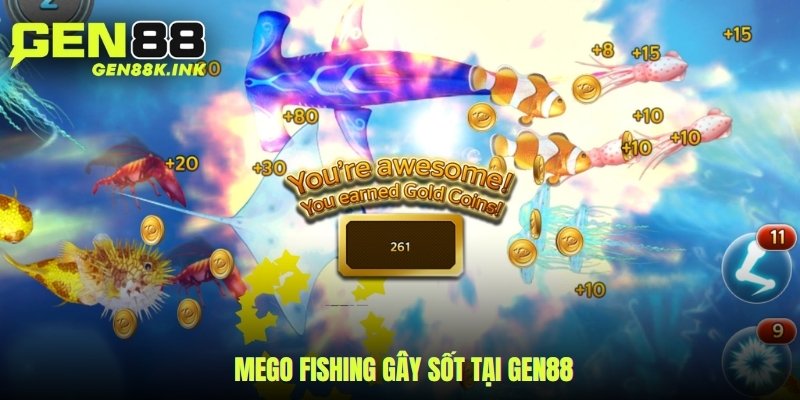 Mego Fishing gây sốt tại gen88
